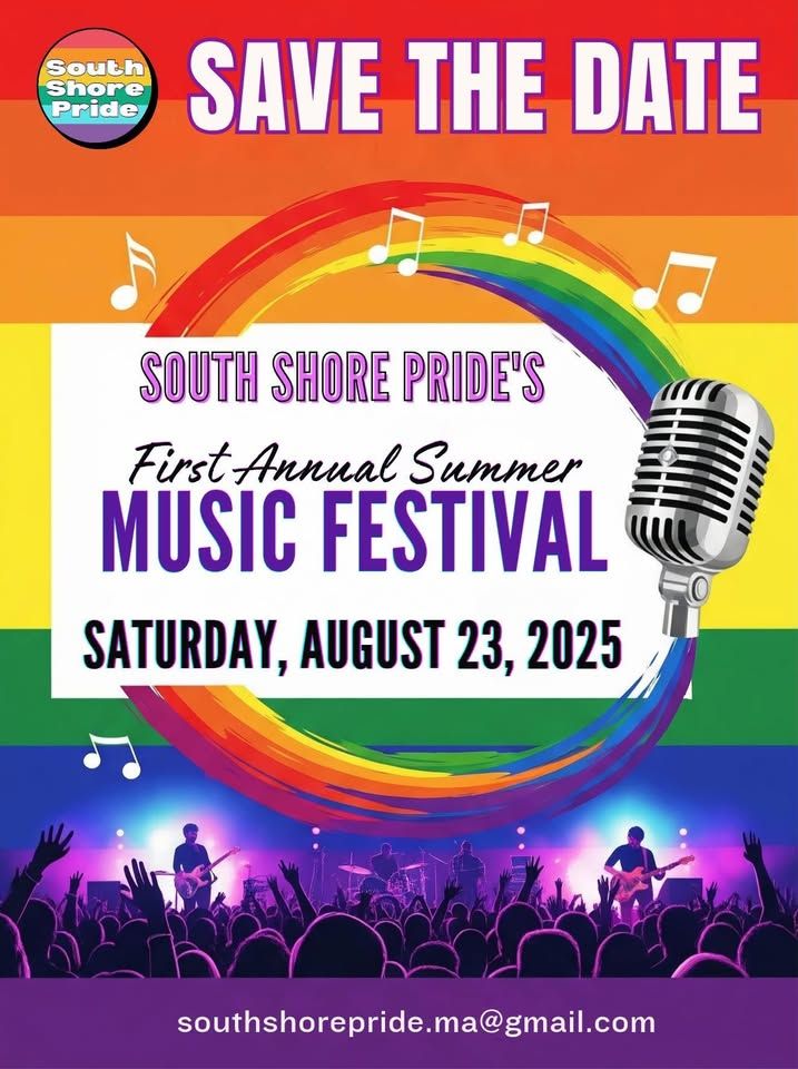 poster for South Shore Pride's First Annual Summer Music Festival on 8/23/25